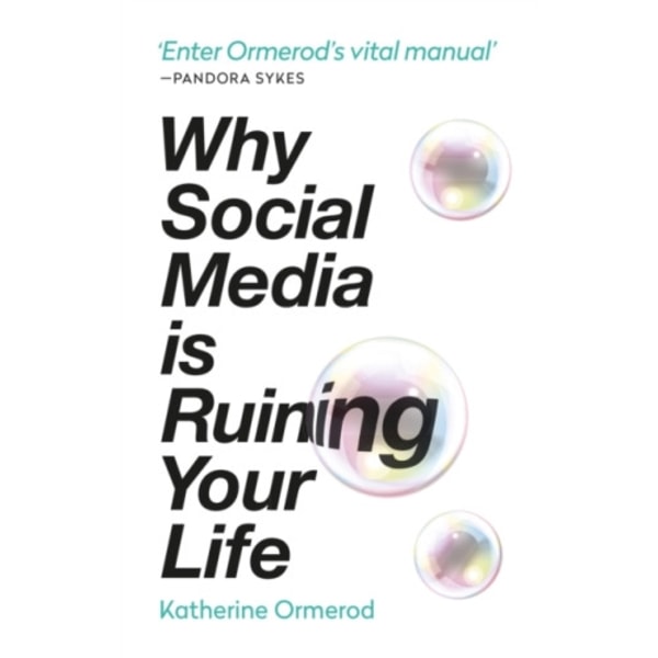 Why Social Media is Ruining Your Life (häftad, eng)