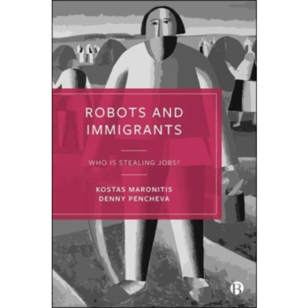 Robots and Immigrants (häftad, eng)