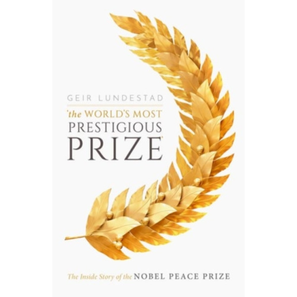The World's Most Prestigious Prize (inbunden, eng)