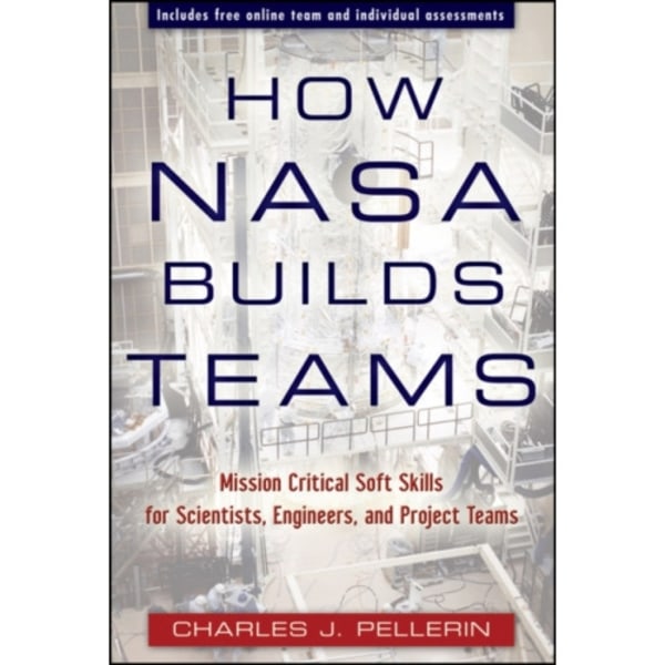 How NASA Builds Teams (inbunden, eng)