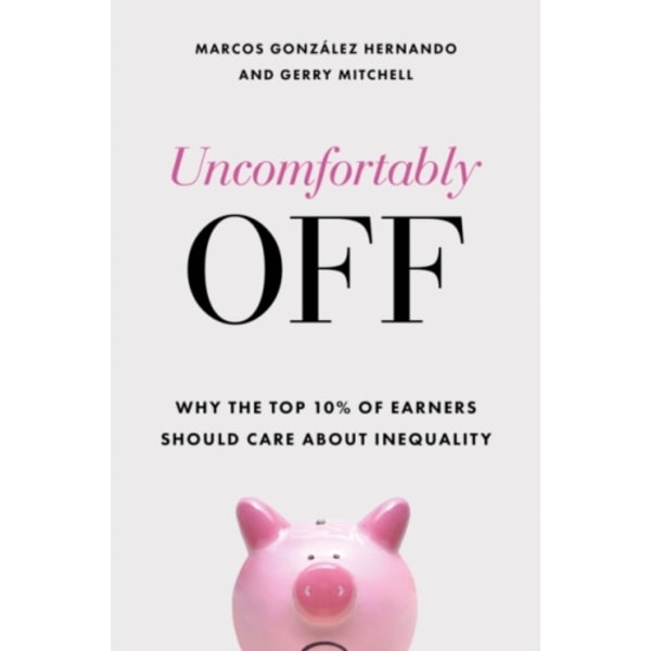 Uncomfortably Off (inbunden, eng)