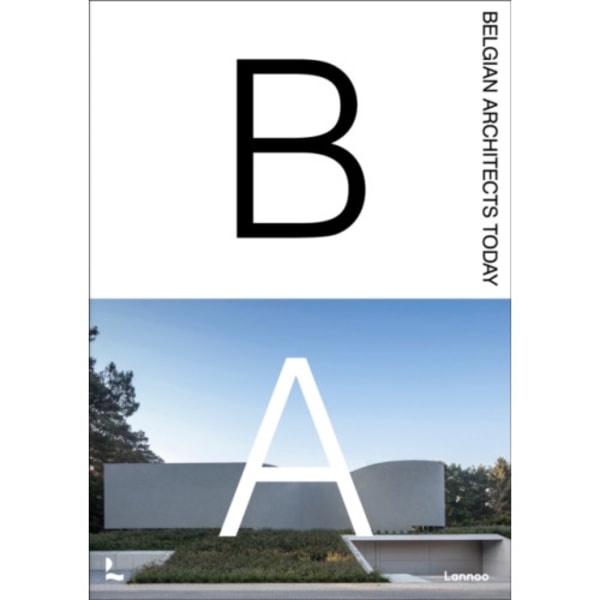 Belgian Architects Today (inbunden, dut)