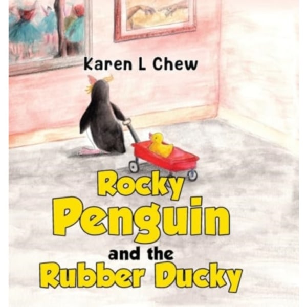 Rocky Penguin and the Rubber Ducky (inbunden, eng)