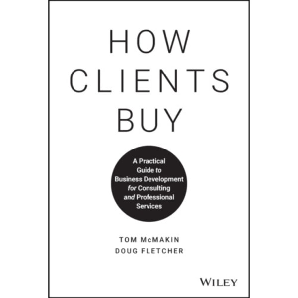 How Clients Buy (inbunden, eng)