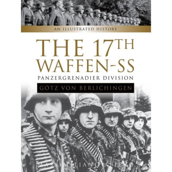 17th waffen-ss panzergrenadier division "goetz von berlichingen" - an illus (inbunden, eng)