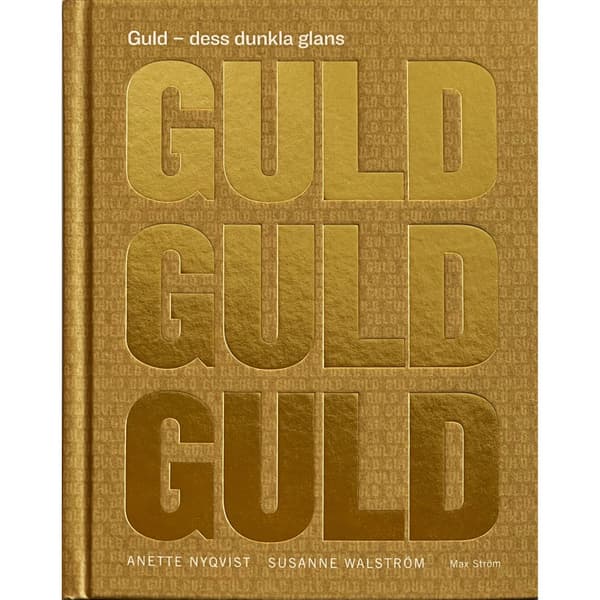 Guld : dess dunkla glans (inbunden)