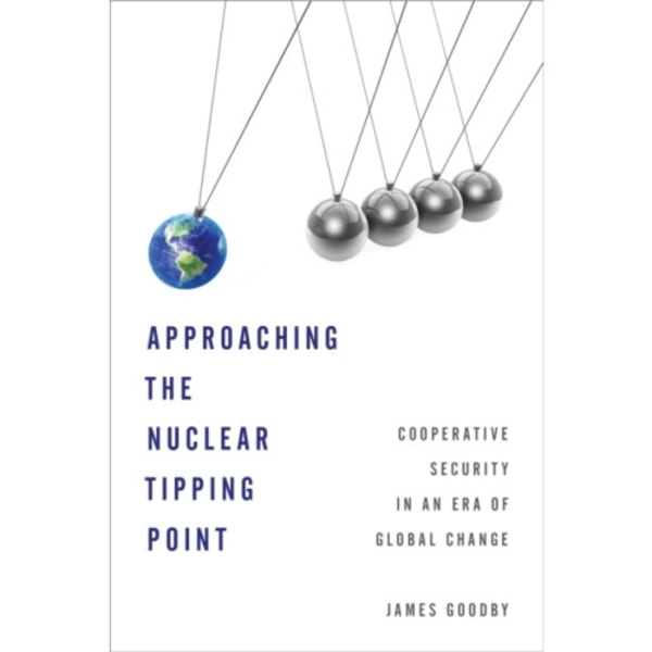 Approaching the Nuclear Tipping Point (häftad, eng)