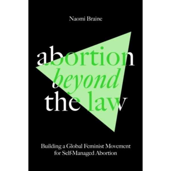 Abortion Beyond the Law (häftad, eng)