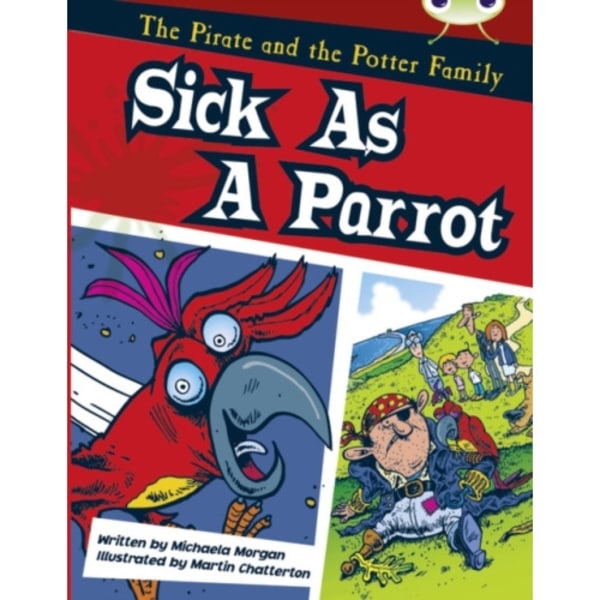 Bug Club Guided Fiction Year Two Gold B Sick as a Parrot (häftad, eng)