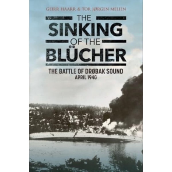 The Sinking of the Blucher (inbunden, eng)