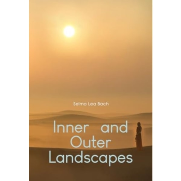 Inner and Outer Landscapes (häftad, eng)