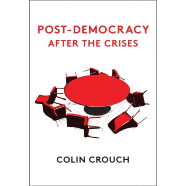 Post-Democracy After the Crises (häftad, eng)