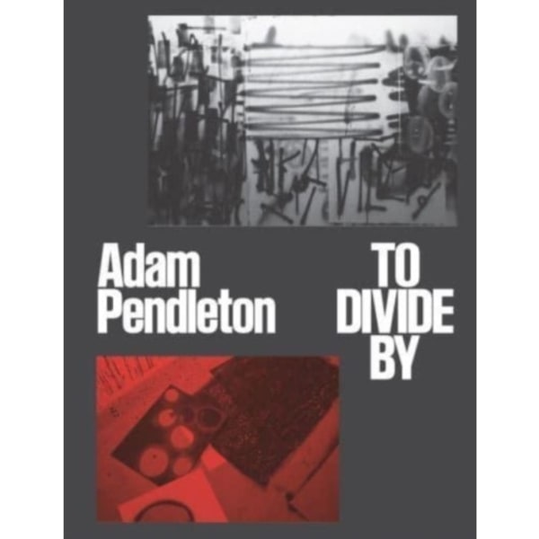 Adam Pendleton (inbunden, eng)