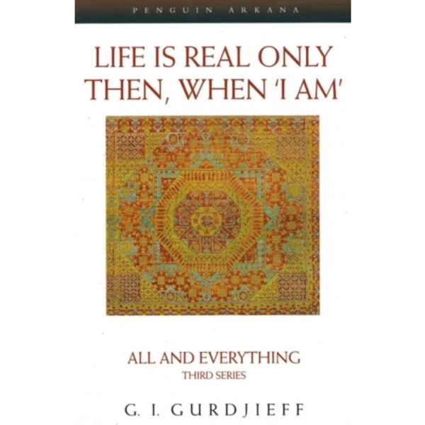 Life is Real Only Then, When 'I Am' (häftad, eng)