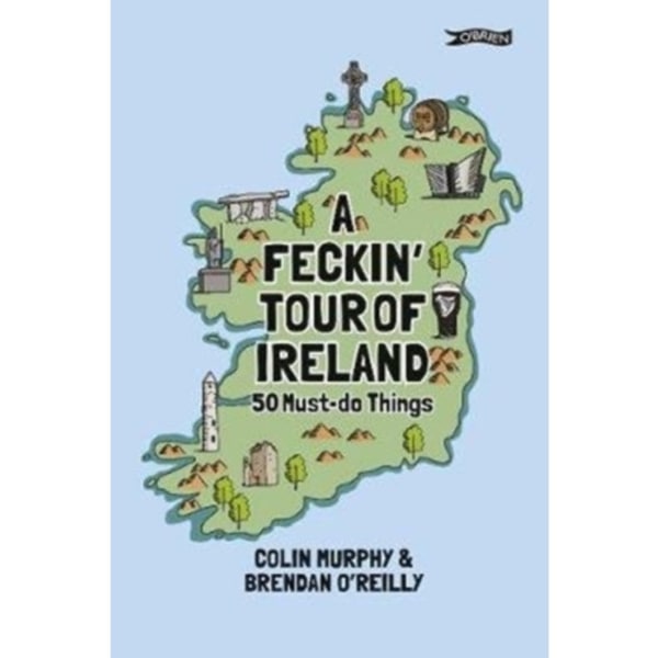 A Feckin' Tour of Ireland (inbunden, eng)