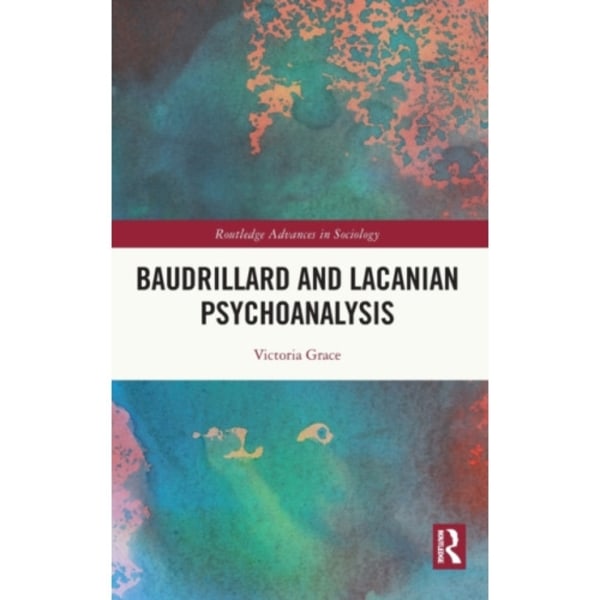 Baudrillard and Lacanian Psychoanalysis (inbunden, eng)