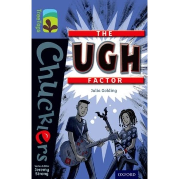 Oxford Reading Tree TreeTops Chucklers: Level 17: The Ugh Factor (häftad, eng)
