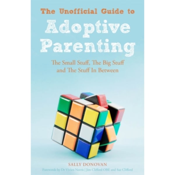 The Unofficial Guide to Adoptive Parenting (häftad, eng)