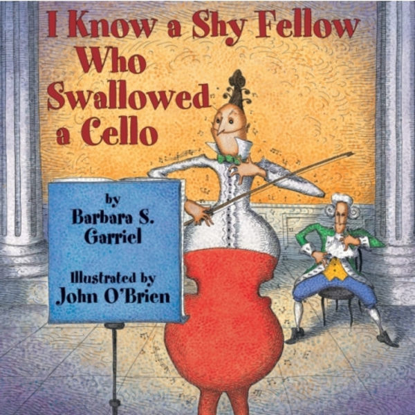 I Know a Shy Fellow Who Swallowed a Cello (häftad, eng)