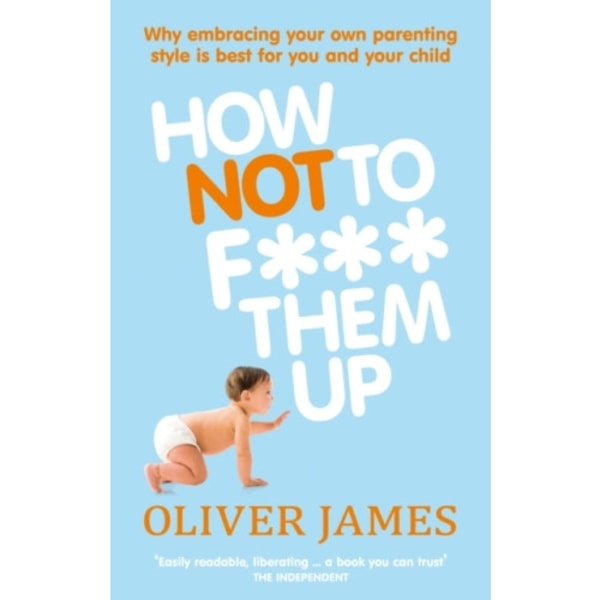 How Not to F*** Them Up (häftad, eng)
