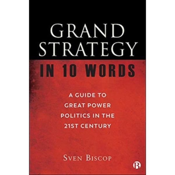 Grand Strategy in 10 Words (häftad, eng)