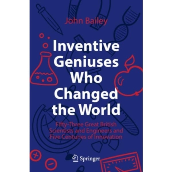 Inventive Geniuses Who Changed the World (häftad, eng)