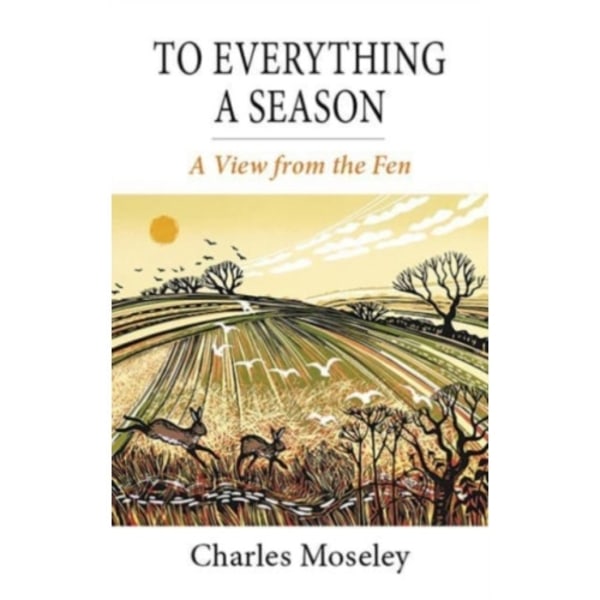 To Everything a Season (inbunden, eng)