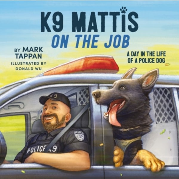 K9 Mattis on the Job (inbunden, eng)