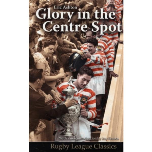 Glory in the Centre Spot (häftad, eng)