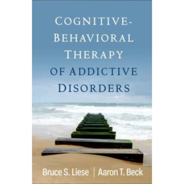 Cognitive-Behavioral Therapy of Addictive Disorders (inbunden, eng)