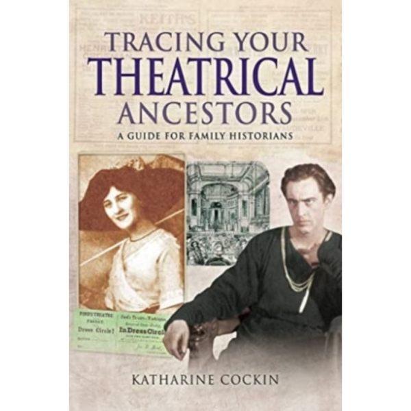 Tracing Your Theatrical Ancestors (häftad, eng)