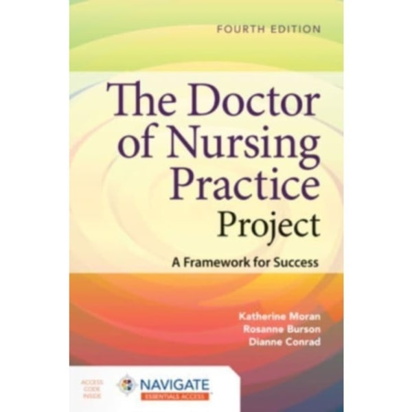 The Doctor of Nursing Practice Project: A Framework for Success (häftad, eng)