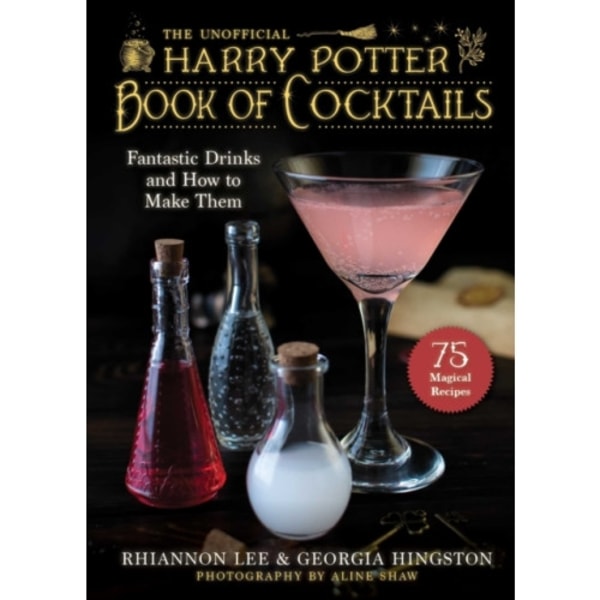 The Unofficial Harry Potter–Inspired Book of Cocktails (inbunden, eng)