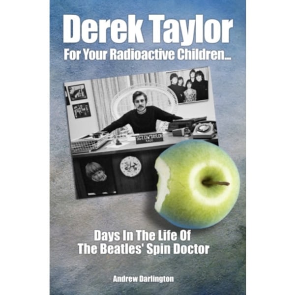 Derek Taylor: For Your Radioactive Children... (häftad, eng)