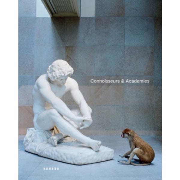 Connoisseurs & Academies (inbunden, eng)