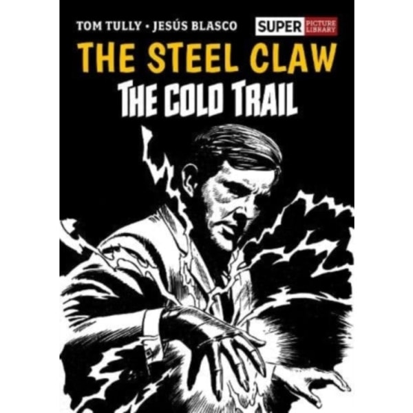 The Steel Claw: The Cold Trail (inbunden, eng)