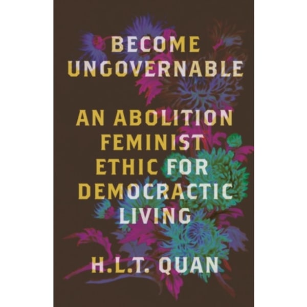 Become Ungovernable (häftad, eng)