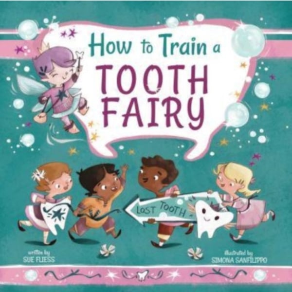 How to Train a Tooth Fairy (inbunden, eng)