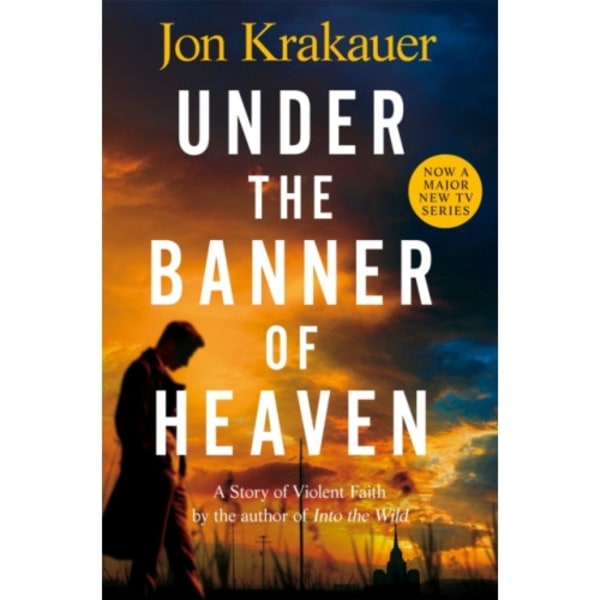 Under The Banner of Heaven (häftad, eng)