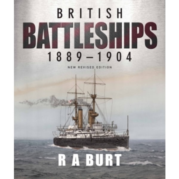 British Battleships 1889 1904 (häftad, eng)