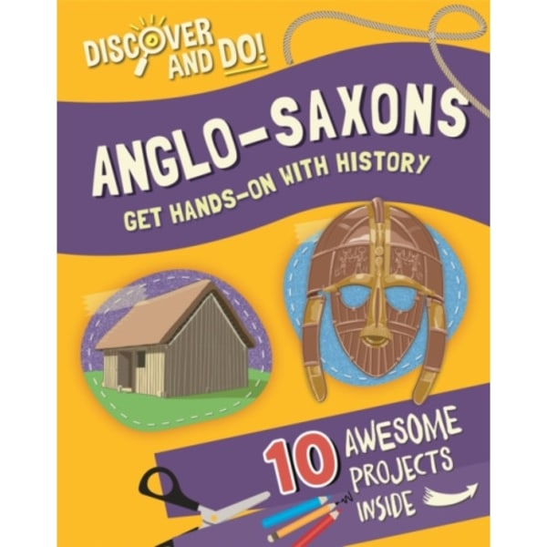 Discover and Do: Anglo-Saxons (häftad, eng)