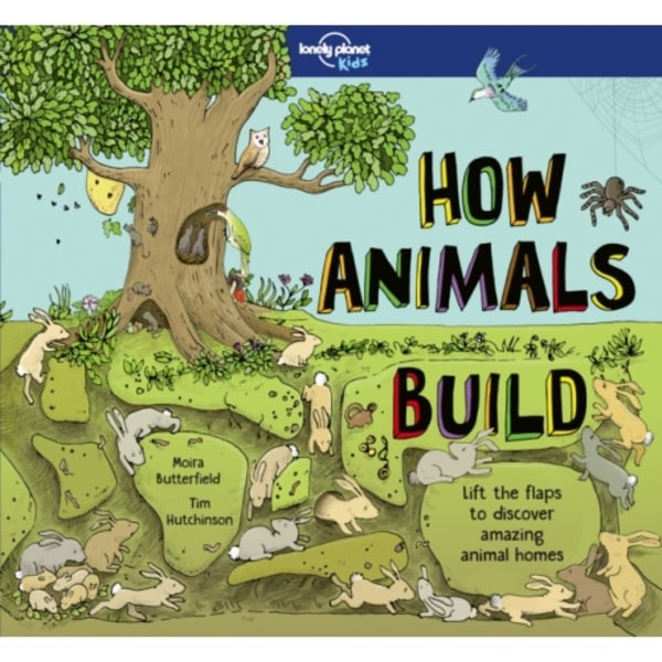 Lonely Planet Kids How Animals Build (inbunden, eng)