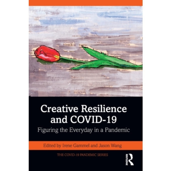 Creative Resilience and COVID-19 (häftad, eng)