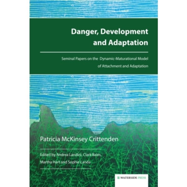 Danger, Development and Adaptation (häftad, eng)