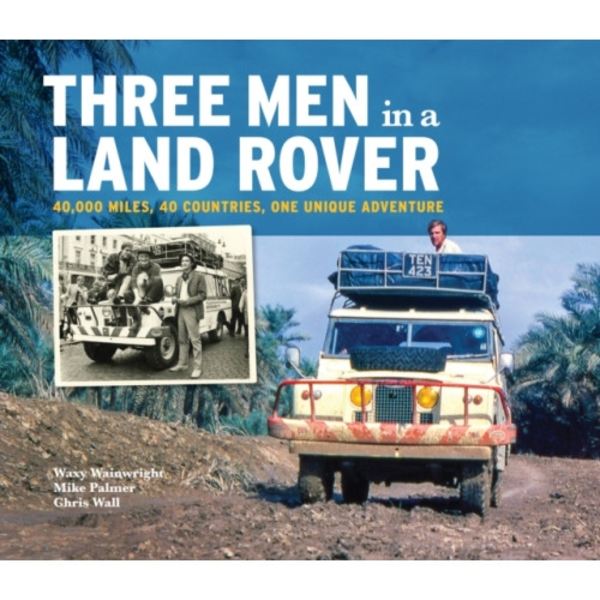 Three Men in a Land Rover (inbunden, eng)