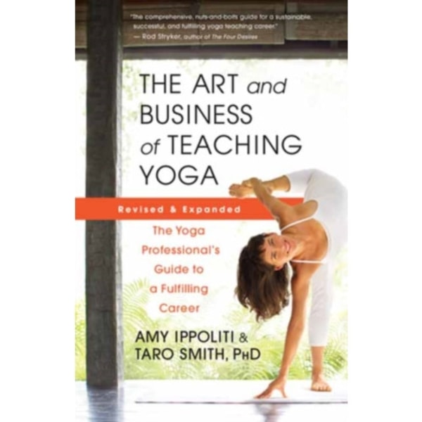 The Art and Business of Teaching Yoga (revised) (häftad, eng)