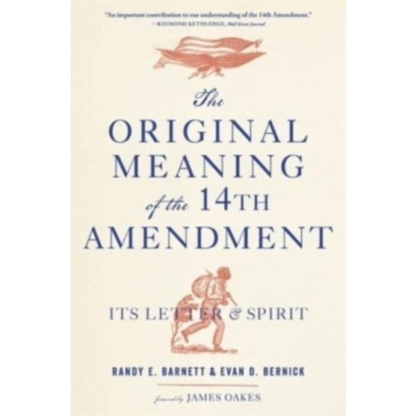 The Original Meaning of the Fourteenth Amendment (häftad, eng)