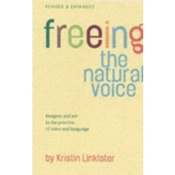 Freeing the Natural Voice (häftad, eng)