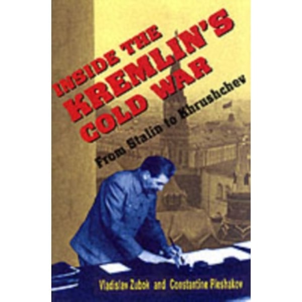 Inside the Kremlin’s Cold War (häftad, eng)