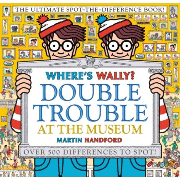 Where's Wally? Double Trouble at the Museum: The Ultimate Spot-the-Difference Book! (inbunden, eng)